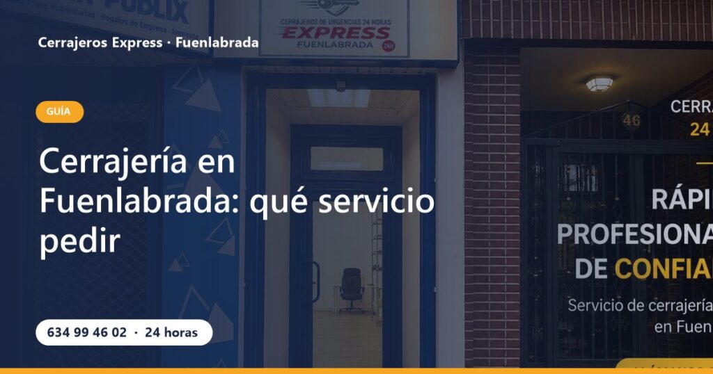Cerrajería en Fuenlabrada: qué servicio pedir