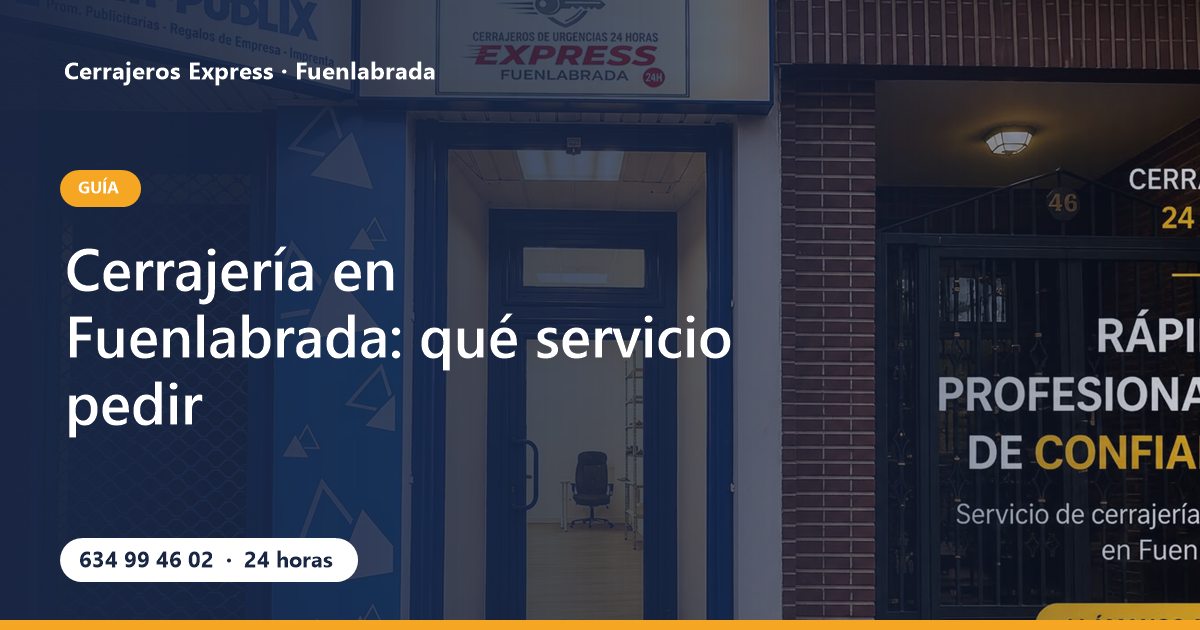 Cerrajería en Fuenlabrada: qué servicio pedir
